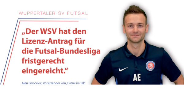 Der Lizenz-Antrag für die Futsal-Bundesliga ist ...